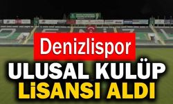 Denizlispor Ulusal Kulüp Lisansı Aldı
