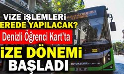 Dikkat! Denizli Öğrenci Kart’ta Vize Dönemi Başladı