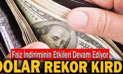 Dolar Bir Kez Daha Rekor Kırdı