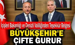 İçişleri Bakanlığı ve Denizli Valiliğinden Denizli Büyükşehire Teşekkür Belgesi