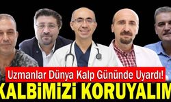 Uzmanlar Dünya Kalp Gününde Uyardı! “Kalbimizi Koruyalım”