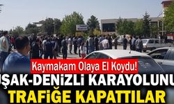Vatandaşlar Uşak-Denizli Karayolunu Trafiğe Kapattılar