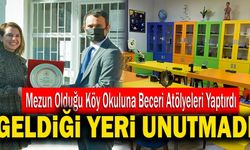 15 Yıl Önce Mezun Olduğu Köy Okuluna Beceri Atölyeleri Yaptırdı
