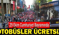 29 Ekim Cumhuriyet Bayramında Otobüsler Ücretsiz
