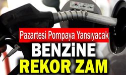 Benzine Zam Üstüne Zam! Pazartesi Pompaya Yansıyacak!