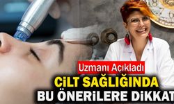Cilt Sağlığından Bu Önerilere Dikkat!