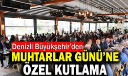 Denizli Büyükşehir’den Muhtarlar Günü’ne Özel Kutlama