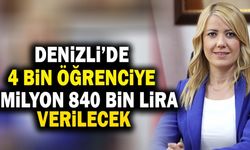 Denizli’de 4 Bin Öğrenciye 3 Milyon 840 Bin Lira Verilecek