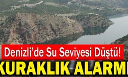 Denizli’de Su Seviyesi Düştü! Kuraklık Alarmı!