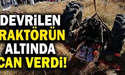 Devrilen Traktörün Altında Can Verdi!