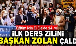 ‘Eğitim İçin El Ele’de İlk Ders Zilini Başkan Zolan Çaldı