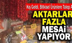 Havalar Soğudu, Aktarlar Fazla Mesaiye Başladı