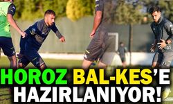 Horoz Bal-Kes’e Hazırlanıyor!
