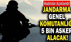 Jandarma Genel Komutanlığı 5 Bin Asker Alacak!