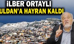 Prof. Dr. İlber Ortaylı Denizli’nin Buldan İlçesine Hayran Kaldı