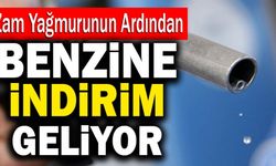 Son Dakika: Zam Yağmurunun Ardından Benzine İndirim Geliyor!