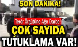 Terör Örgütüne Ağır Darbe! 15 Tutuklama…