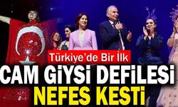 Türkiye’de İlk Kez Yapılan Cam Giysi Defilesi Nefes Kesti