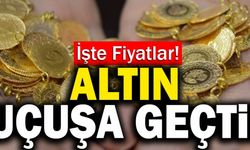 Altın Fiyatları Uçtu! Son Dakika: Altın Fiyatları