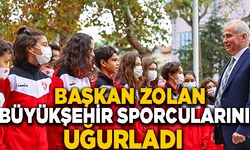 Başkan Osman Zolan Denizli Büyükşehir Sporcularını Uğurladı