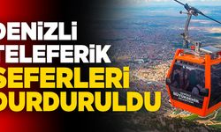 Denizli'de Teleferik Seferleri Durduruldu