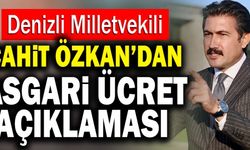 Denizli Milletvekili Cahit Özkan’dan Asgari Ücret Açıklaması