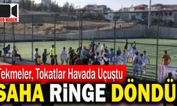 Denizli’de Amatör Maçta Tekme ve Tokatlar Havada Uçuştu