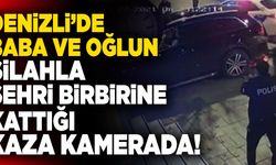 Denizli’de Baba Ve Oğlun Silahla Şehri Birbirine Kattığı Kaza Kamerada!