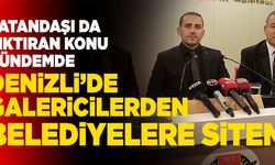 Denizli’de Galericilerden Belediyelere Sitem