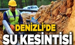 Denizli’de Perşembe Günü Su Kesintisi Yapılacak