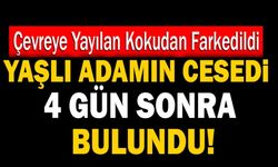 Denizli’de Yaşlı Adamın Cesedi 4 Gün Sonra Bulundu!