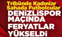 Denizlispor Maçında Ortak Feryat Yükseldi