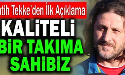 Denizlispor Teknik Direktörü Fatih Tekke; “Kaliteli Bir Takıma Sahibiz”