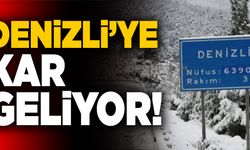 Denizli’ye Kar Geliyor!