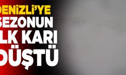 Denizli’ye Sezonun İlk Karı Düştü