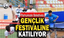 Pamukkale Belediyesi Gençlik Festivaline Katılıyor