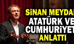 Sinan Meydan, Merkezefendi’de Atatürk ve Cumhuriyeti Anlattı