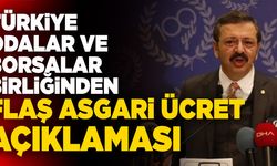 Türkiye Odalar ve Borsalar Birliğinden Flaş Asgari Ücret Açıklaması