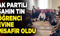 Ak Partili Şahin Tin Öğrenci Evine Misafir Oldu