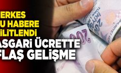 Asgari Ücrette Flaş Gelişme