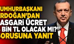Cumhurbaşkanı Erdoğan'dan "Asgari Ücret 4 Bin Tl Olacak Mı?" Sorusuna Yanıt