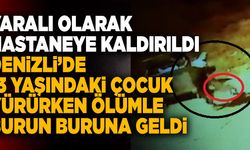 Denizli’de 13 Yaşındaki Çocuk Yürürken Ölümle Burun Buruna Geldi