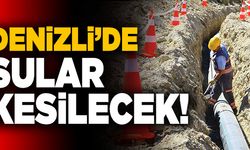 Denizli’de 2 Aralık’ta Sular Kesilecek!