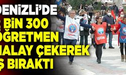 Denizli’de 2 Bin 300 Öğretmen Halay Çekerek İş Bıraktı