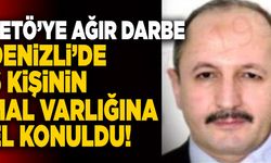 Denizli’de 6 Kişinin Mal Varlığına El Konuldu!