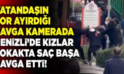 Denizli’de Kızlar Sokakta Saç Başa Kavga Etti!