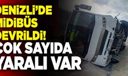 Denizli’de Midibüs Devrildi! Çok Sayıda Yaralı Var
