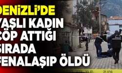 Denizli’de Yaşlı Kadın Çöp Attığı Sırada Fenalaşıp Öldü