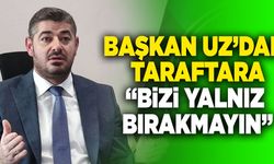 Denizlispor Başkanı Mehmet Uz; “Bizi Yalnız Bırakmayın”