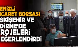 DTB Eskişehir ve Edirne’de Projeleri Değerlendirdi